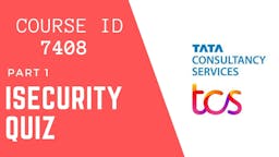 iSecurity Quiz Answers MCQ 2023 - Course Id - 7408 | TCS iEvolve MCQ | Part 1